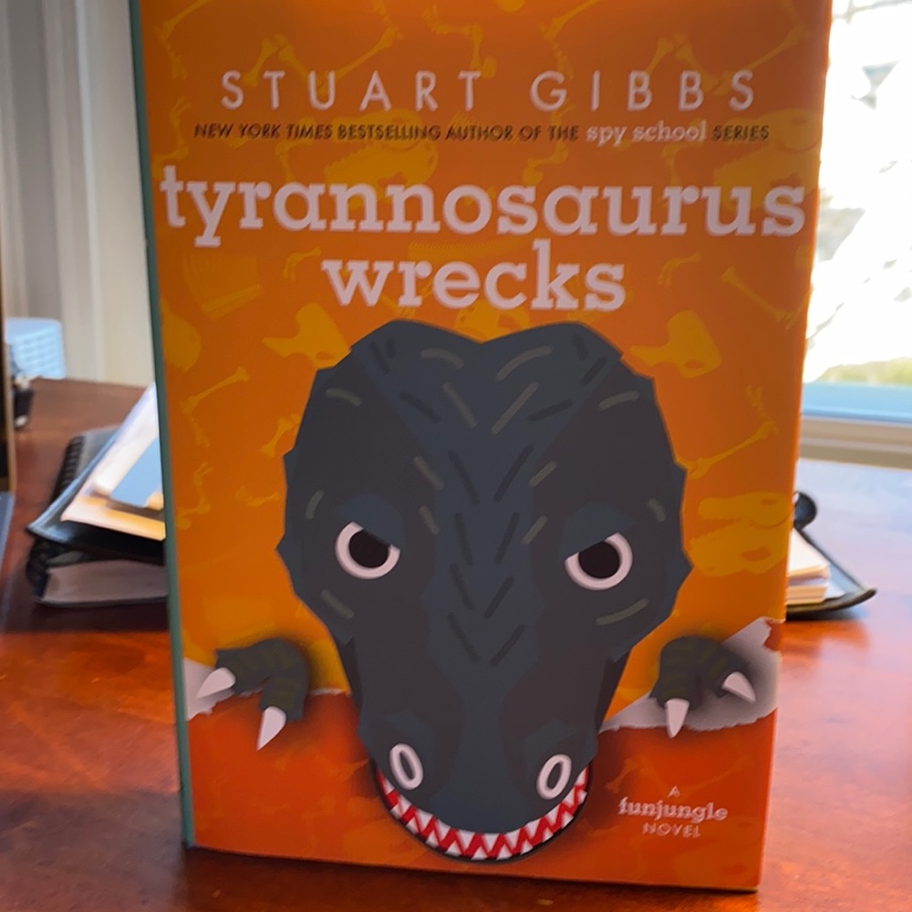 Stuart Gibbs Tyrannosaurus Wrecks. Hardcover. New, never read-have other copy